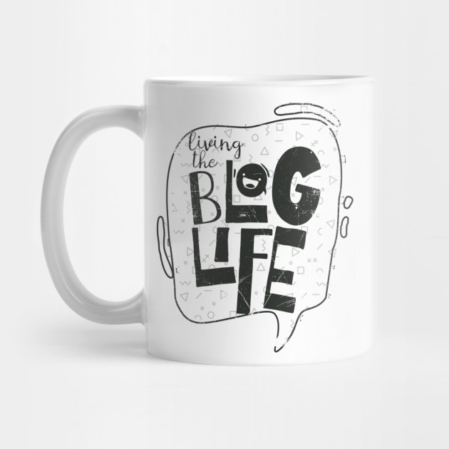 Living The Blog Life